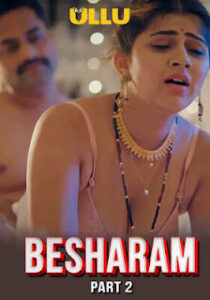 Besharam – Part 2 (2025) UllU Original