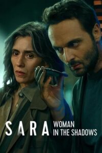 Sara – Woman in the Shadows (2025) Hindi Season 1 Complete Netflix